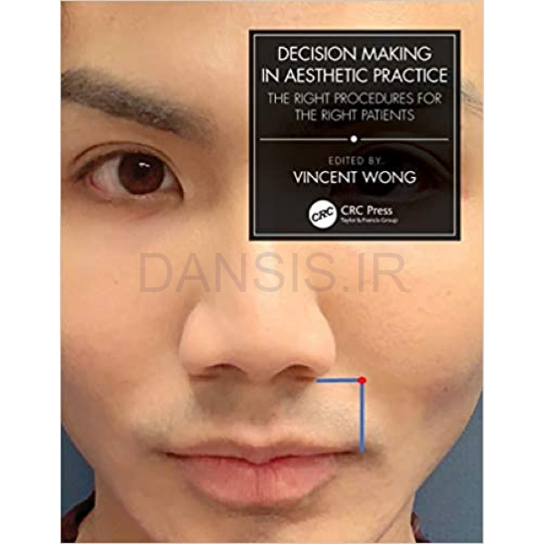 تصویر  Decision Making in Aesthetic Practice: The Right Procedures for the Right Patients 2022
