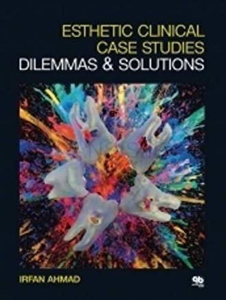 تصویر  Esthetic Clinical Case Studies (Dilemmas & Solutions)