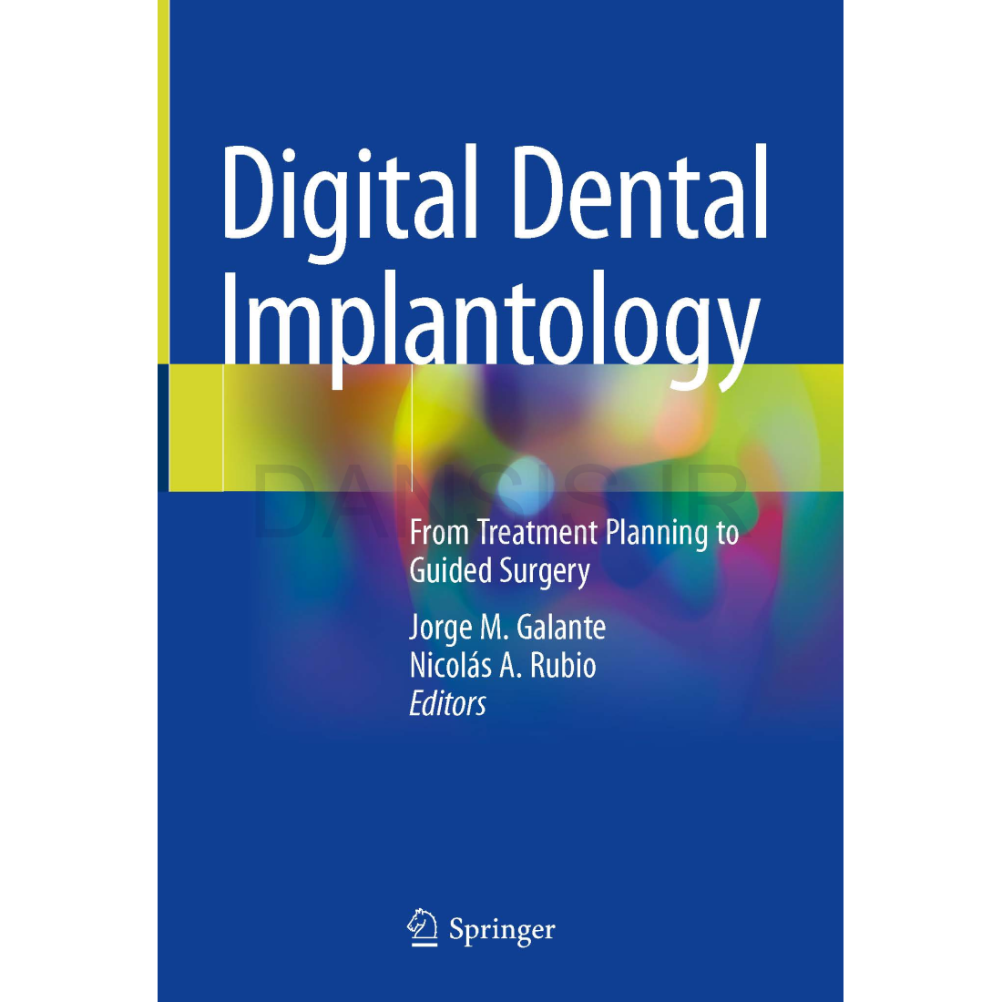 تصویر  Digital dental implantology from treatment planning to guided surgery
