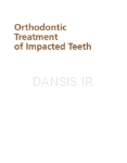 تصویر  Orthodontic Treatment of Impacted Teeth 4e 2022