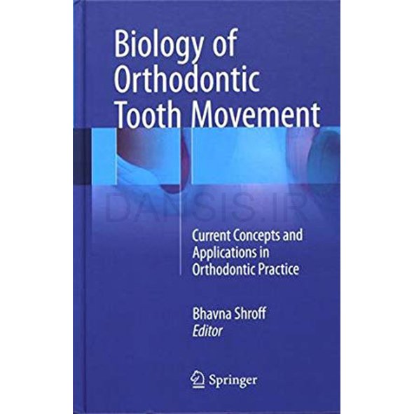 تصویر  Biology of Orthodontic Tooth Movement Current Concepts and Applications in Orthodontic Practice