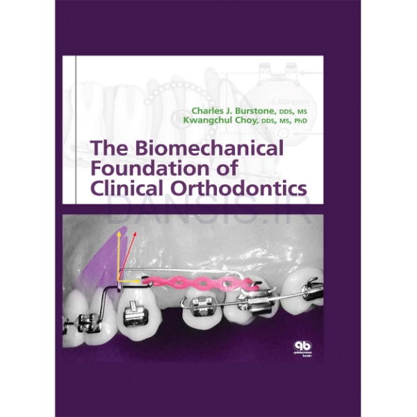 تصویر  The Biomechanical Foundation of Clinical Orthodontics